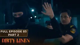 Dirty Linen Full Episode 85 - Part 2/2 | English Subbed