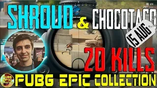 Shroud & chocoTaco | 20 kills | PUBG EPIC Collection