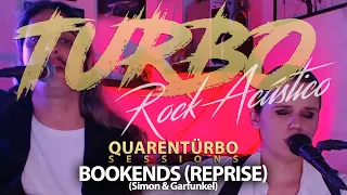 Bookends reprise (Simon & Garfunkel) | Quarentürbo Sessions