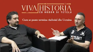 Viva Historia cu Tetelu și Hodor #5 | Cum se poate termina războiul din Ucraina