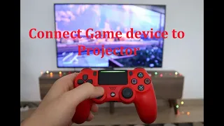 How to connect a Game console to a projector. PS3, PS4, PS5, Xbox, gaming device