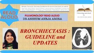 BRONCHIECTASIS GUIDELINES AND RECENT UPDATE : A READ ALOUD