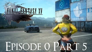 Final Fantasy XV Episode 0 Walkthrough Part 5 *No Commentary* (Xbox One/PS4)