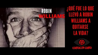 Robin Williams ¿Por qué se suicidó?