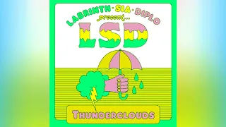LSD - Thunderclouds ft. Sia, Diplo, Labrinth (Remix)