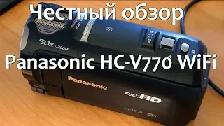 Честный обзор видеокамеры Panasonic HC-V770 WiFi