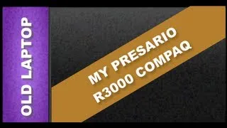 Compaq Laptop: Presario R3000 The best notebook brand I have ever owned