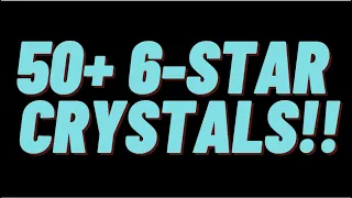 OVER 50X 6-STAR CRYSTALS IN LESS THAN 10 MINUTES!!!!