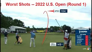 Worst Golf Shots -- Round 1 @ 2022 U.S. Open