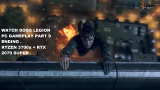 Watch Dogs Legion PC Gameplay Part 9 Ending + Ultra RTX Settings RTX 2070 Super + Ryzen 7 3700x