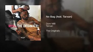 Dom MiLLi x Tarxan “No Bag” (Prod. By MiLLi Instrumentals)
