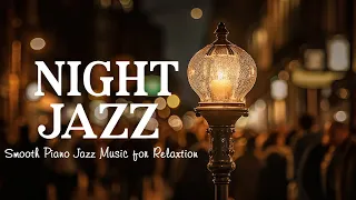 Tender Late Night Jazz Music   Soft Jazz Instrumental Music   Soothing Background Music   Sleep Jazz