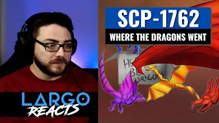 SCP-1762 Where the Dragons Went - Largo Reacts