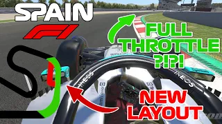 Is It POSSIBLE To Drive FULL THROTTLE Through The NEW F1 LAYOUT In Spain??