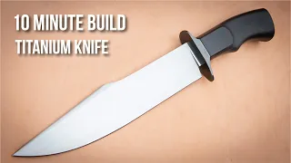 10 MINUTE TITANIUM KNIFE BUILD (ASMR)