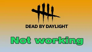 Dead by Daylight not working, the game has initialized incorrectly Dead by Dayli