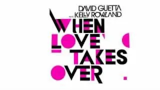 david guetta ft kelly rowland when love takes over