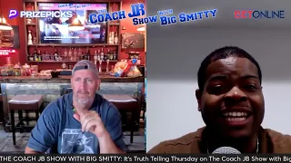 THE COACH JB SHOW WITH BIG SMITTY | TRUTH TELLING THURSDAY MAY 9TH, 2024