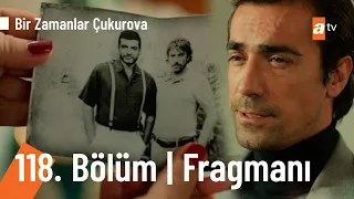 Bir Zamanlar Çukurova 118. Bölüm Fragmanı | Mehmet değil, Hakan Gümüşoğlu! @BZC