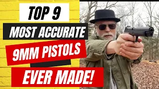 Top 9 Most Accurate 9mm Handguns Ever Made