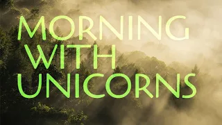 MORNING WITH UNICORNS | Magical world chillout & relax music