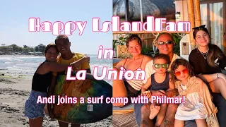 Happy IslandFam in La Union | Andi joins a surfing comp!