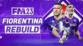 FIORENTINA FM23 REBUILD