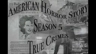 American Horror Story Season 5 True Crimes