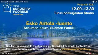 Eurooppa-foorumi 2019: Esko Antola -luento