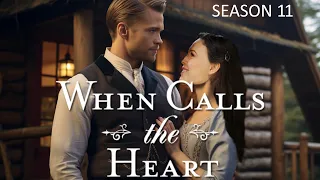 WHEN CALLS THE HEART Season 11 Revealed Secrets