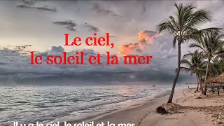 Le Ciel, Le Soleil et La Mer  - François DEGUELT (Paroles)