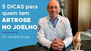 5 dicas para quem tem ARTROSE NO JOELHO