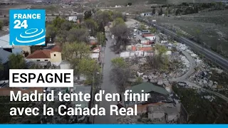 Espagne : Madrid tente d'en finir avec la Cañada Real, le bidonville de la honte • FRANCE 24