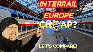 INTERRAIL EUROPE - CHEAP? LET'S COMPARE