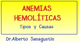 Anemias hemolíticas: tipos, causas y clínica