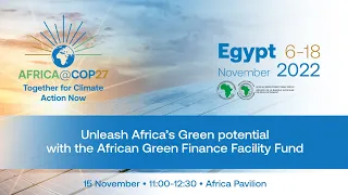 Unleash Africa’s Green potential with the African Green Finance Facility Fund