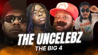 The Big 4!!! | The Uncelebz Podcast Episode 107