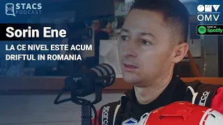 Sorin Ene - La ce nivel a ajuns driftul in Romania | STACS PODCAST