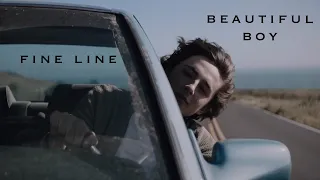 Fine Line | Beautiful Boy