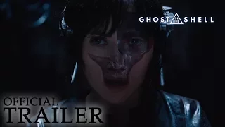 GHOST IN THE SHELL | Official Trailer