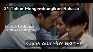 Kebohongan Demi Kebahagiaan - Kupas Alur Film Nanti Kita Cerita tentang Hari Ini