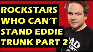 Rockstars Who Can't Stand Eddie Trunk Part 2 - Ronnie Radke, Wolfgang Van Halen, Santa Cruz