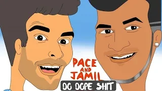 Pace and Jamil Do Dope Shit