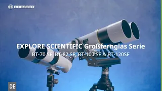 EXPLORE SCIENTIFIC BT-70 SF Großfernglas