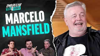 MARCELO MANSFIELD | EMBRULHA SEM ROTEIRO #034