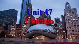 Unit 47 Chicago Learn English via Listening Level 3