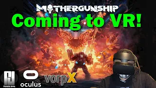 Is Mothergunship the original game better in VorpX? Better than the up and coming Quest 2 version?