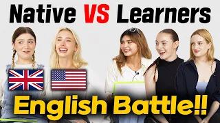 English Native vs English Learners, Who is better in English?