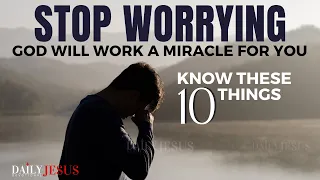 WATCH How God Will Make A Way When You Stop Worrying (Daily Jesus Devotional)