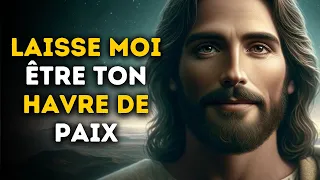 🔴  Laisse Moi Être Ton Havre De Paix | Message De Dieu | Parole de Dieu